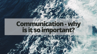 Communication – why is it so important?